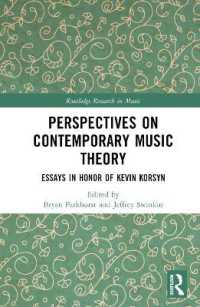 Perspectives on Contemporary Music Theory : Essays in Honor of Kevin Korsyn (Routledge Research in Music)