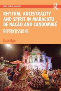 Rhythm, Ancestrality and Spirit in Maracatu de Nação and Candomblé : Repercussions (Soas Studies in Music)