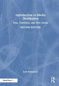メディア配給入門：映画・テレビ・ニューメディア（第２版）<br>Introduction to Media Distribution : Film, Television, and New Media （2ND）