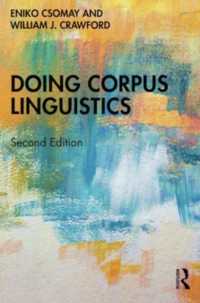 コーパス言語学実践入門（第２版）<br>Doing Corpus Linguistics （2ND）
