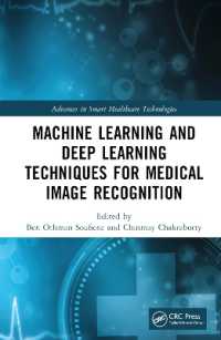 医療画像認識のための機械学習と深層学習技術<br>Machine Learning and Deep Learning Techniques for Medical Image Recognition (Advances in Smart Healthcare Technologies)