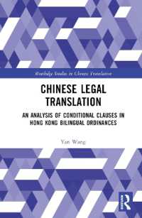 Chinese Legal Translation : An Analysis of Conditional Clauses in Hong Kong Bilingual Ordinances (Routledge Studies in Chinese Translation)
