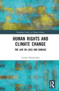 Human Rights and Climate Change : The Law on Loss and Damage (Routledge Studies in Human Rights)