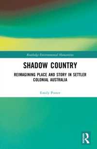 Shadow Country : Reimagining Place and Story in Settler Colonial Australia (Routledge Environmental Humanities)