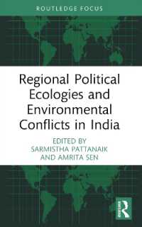 Regional Political Ecologies and Environmental Conflicts in India (Routledge Focus on Environment and Sustainability)