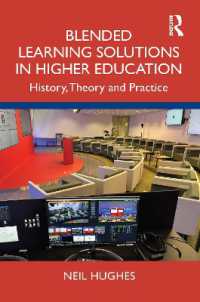 高等教育におけるブレンド型学習：歴史、理論、実践<br>Blended Learning Solutions in Higher Education : History, Theory and Practice
