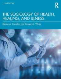 健康・治療・病気の社会学入門（第１１版）<br>The Sociology of Health, Healing, and Illness （11TH）