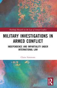 Military Investigations in Armed Conflict : Independence and Impartiality under International Law (Routledge Research in the Law of Armed Conflict)