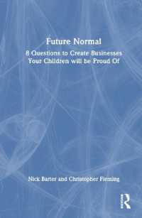 Future Normal : 8 Questions to Create Businesses Your Children will be Proud of