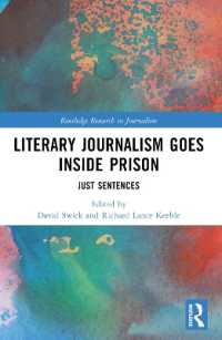 Literary Journalism Goes inside Prison : Just Sentences (Routledge Research in Journalism)