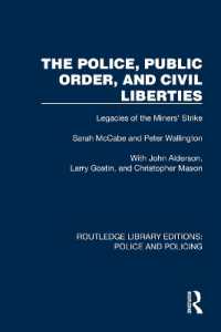 The Police, Public Order, and Civil Liberties : Legacies of the Miners' Strike (Routledge Library Editions: Police and Policing)