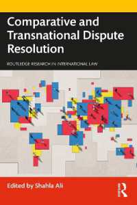 紛争解決の比較・越境研究<br>Comparative and Transnational Dispute Resolution (Routledge Research in International Law)