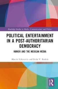 Political Entertainment in a Post-Authoritarian Democracy : Humor and the Mexican Media (Routledge Studies in Media, Communication, and Politics)