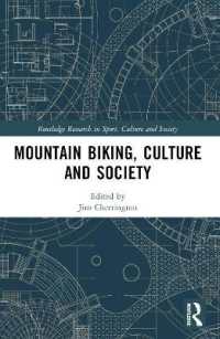 Mountain Biking, Culture and Society (Routledge Research in Sport, Culture and Society)