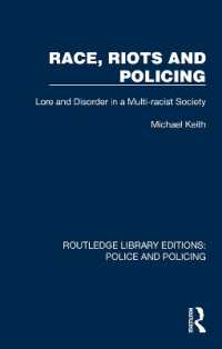 Race, Riots and Policing : Lore and Disorder in a Multi-racist Society (Routledge Library Editions: Police and Policing)