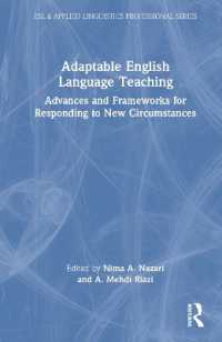 Adaptable English Language Teaching : Advances and Frameworks for Responding to New Circumstances (Esl & Applied Linguistics Professional Series)