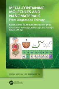 Metal-Containing Molecules and Nanomaterials : From Diagnosis to Therapy (Metal Ions in Life Sciences Series)