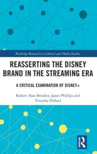 Reasserting the Disney Brand in the Streaming Era : A Critical Examination of Disney+ (Routledge Research in Cultural and Media Studies)