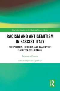 Racism and Antisemitism in Fascist Italy : The Politics, Ideology, and Imagery of 'La Difesa della razza' (Routledge Studies in the Modern History of Italy)