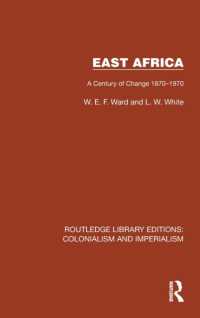 East Africa : A Century of Change 1870-1970 (Routledge Library Editions: Colonialism and Imperialism)