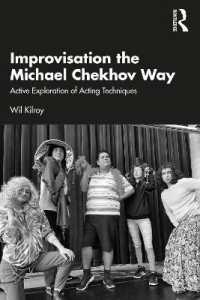 チェーホフ式即興演劇のエクササイズ<br>Improvisation the Michael Chekhov Way : Active Exploration of Acting Techniques