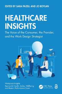 Healthcare Insights : The Voice of the Consumer, the Provider, and the Work Design Strategist (Workplace Insights)