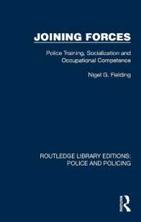 Joining Forces : Police Training, Socialization and Occupational Competence (Routledge Library Editions: Police and Policing)