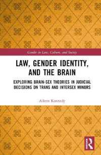 法と脳と性差<br>Law, Gender Identity, and the Brain : Exploring Brain-Sex Theories in Judicial Decisions on Trans and Intersex Minors (Gender in Law, Culture, and Society)