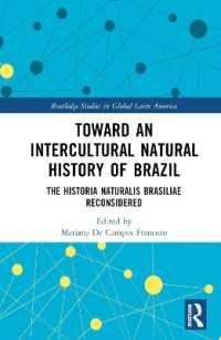 Toward an Intercultural Natural History of Brazil : The Historia Naturalis Brasiliae Reconsidered (Routledge Studies in Global Latin America)