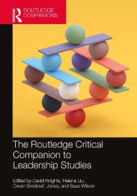 ラウトレッジ版　批判的リーダーシップ研究必携<br>The Routledge Critical Companion to Leadership Studies (Routledge Companions in Business, Management and Marketing)