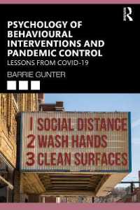 Psychology of Behavioural Interventions and Pandemic Control : Lessons from COVID-19 (Lessons from the Covid-19 Pandemic)