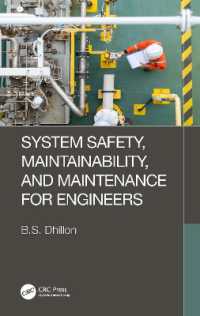 工学者のためのシステム安全性、維持可能性とメンテナンス<br>System Safety, Maintainability, and Maintenance for Engineers