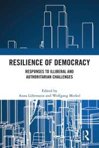 Resilience of Democracy : Responses to Illiberal and Authoritarian Challenges