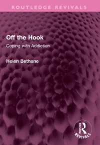 Off the Hook : Coping with Addiction (Routledge Revivals)