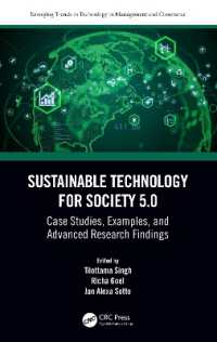 Sustainable Technology for Society 5.0 : Case Studies, Examples, and Advanced Research Findings (Emerging Trends in Technology in Management and Commerce)