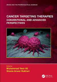 Cancer Targeting Therapies : Conventional and Advanced Perspectives (Drugs and the Pharmaceutical Sciences)