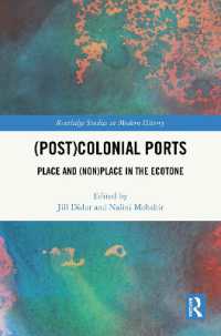 (Post)Colonial Ports : Place and (Non)Place in the Ecotone (Routledge Studies in Modern History)