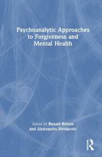 赦し、精神保健への精神分析アプローチ<br>Psychoanalytic Approaches to Forgiveness and Mental Health