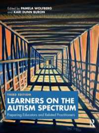 Learners on the Autism Spectrum : Preparing Educators and Related Practitioners （3RD）