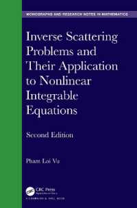 逆散乱問題と非線形可積分方程式への応用（第２版）<br>Inverse Scattering Problems and Their Application to Nonlinear Integrable Equations (Chapman & Hall/crc Monographs and Research Notes in Mathematics) （2ND）
