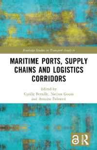 Maritime Ports, Supply Chains and Logistics Corridors (Routledge Studies in Transport Analysis)