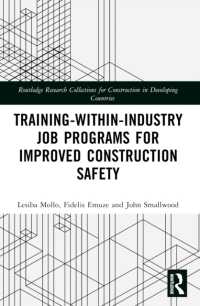 Training-Within-Industry Job Programs for Improved Construction Safety (Routledge Research Collections for Construction in Developing Countries)