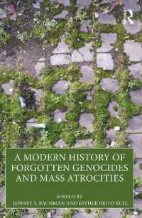 忘れ去られたジェノサイドと大量虐殺の現代史<br>A Modern History of Forgotten Genocides and Mass Atrocities
