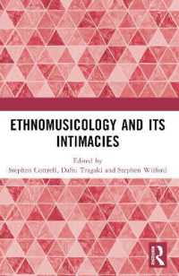 Ethnomusicology and its Intimacies : Essays in Honour of John Baily