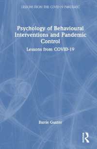 パンデミック抑制のための行動的介入の心理学：COVID-19の教訓<br>Psychology of Behavioural Interventions and Pandemic Control : Lessons from COVID-19 (Lessons from the Covid-19 Pandemic)