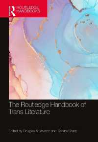 ラウトレッジ版　トランス文学ハンドブック<br>The Routledge Handbook of Trans Literature (Routledge Literature Handbooks)