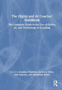 The Digital and AI Coaches' Handbook : The Complete Guide to the Use of Online, AI, and Technology in Coaching (The Coaches' Handbook Series)