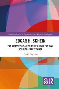 Edgar H. Schein : The Artistry of a Reflexive Organizational Scholar-Practitioner (Routledge Studies in Organizational Change & Development)