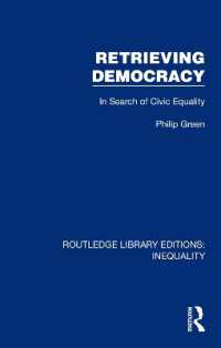 Retrieving Democracy : In Search of Civic Equality (Routledge Library Editions: Inequality)