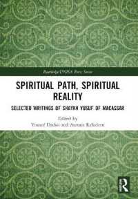 Spiritual Path, Spiritual Reality : Selected Writings of Shaykh Yusuf of Macassar (Routledge/unisa Press Series)